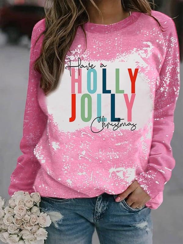 Have A Holly Jolly Christmas Print Sweatshirt