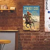 Cowboy Code - Vintage Metal Signs - 20*30cm/30*40cm - Western
