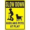Yard Road Outdoor&ldquo;SLOW DOWN KIDS AND PETS AT PLAY&rdquo; - Vintage Metal Signs(8*12Inch/12*24Inch) - Warning