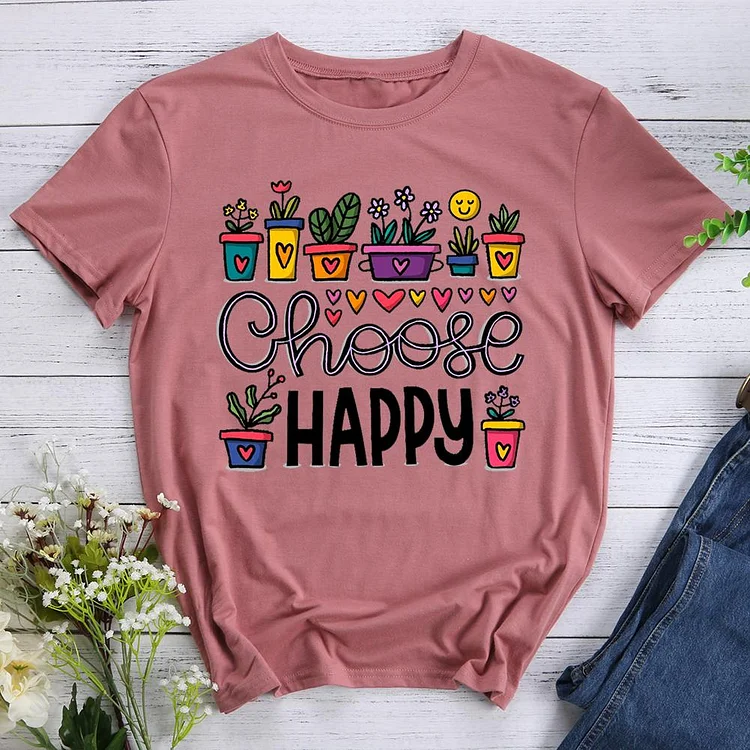 choose happy Round Neck T-shirt