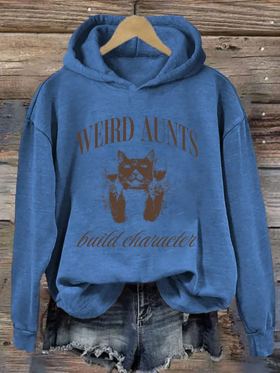  Weird Aunts Build Character Hoodie