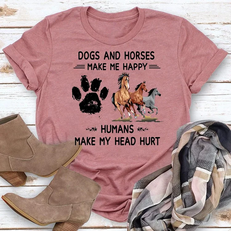 Horses & Dogs Make Me Happy Humans Make My Head Hurt Round Neck T-shirt