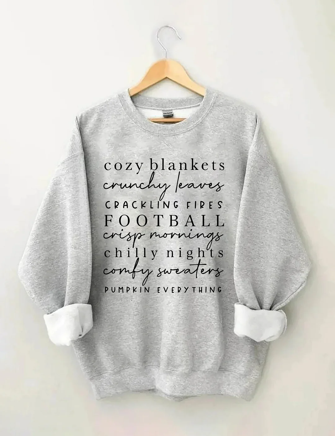 Cozy Blankets Crunchy Leaves Crackling Fires Football Sweatashirt