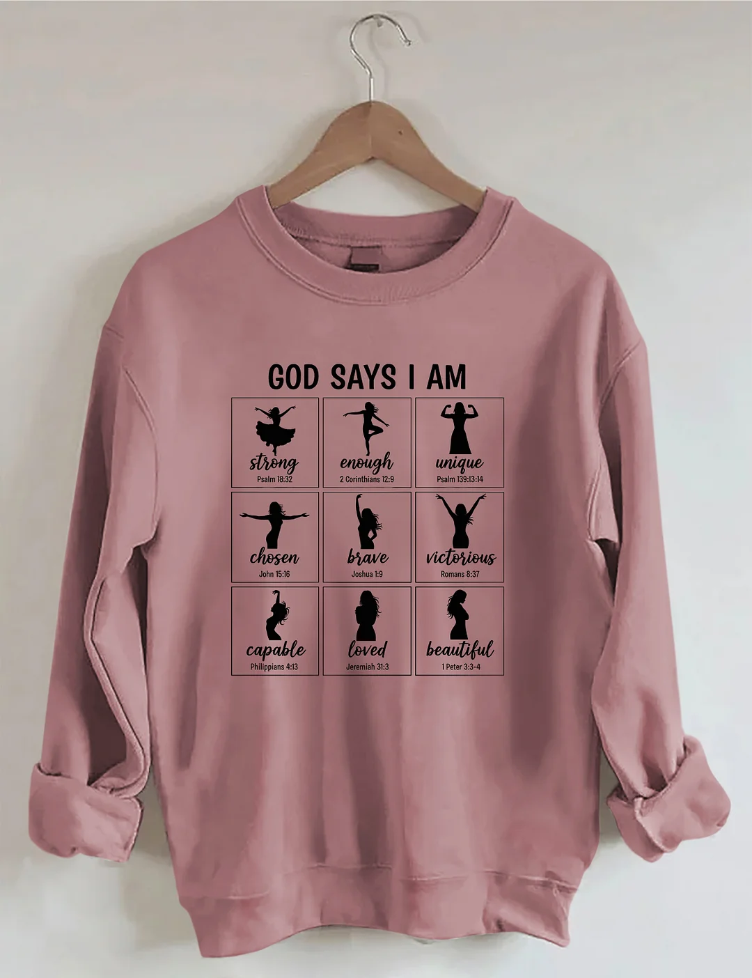 God Says I Am Sweatshirt