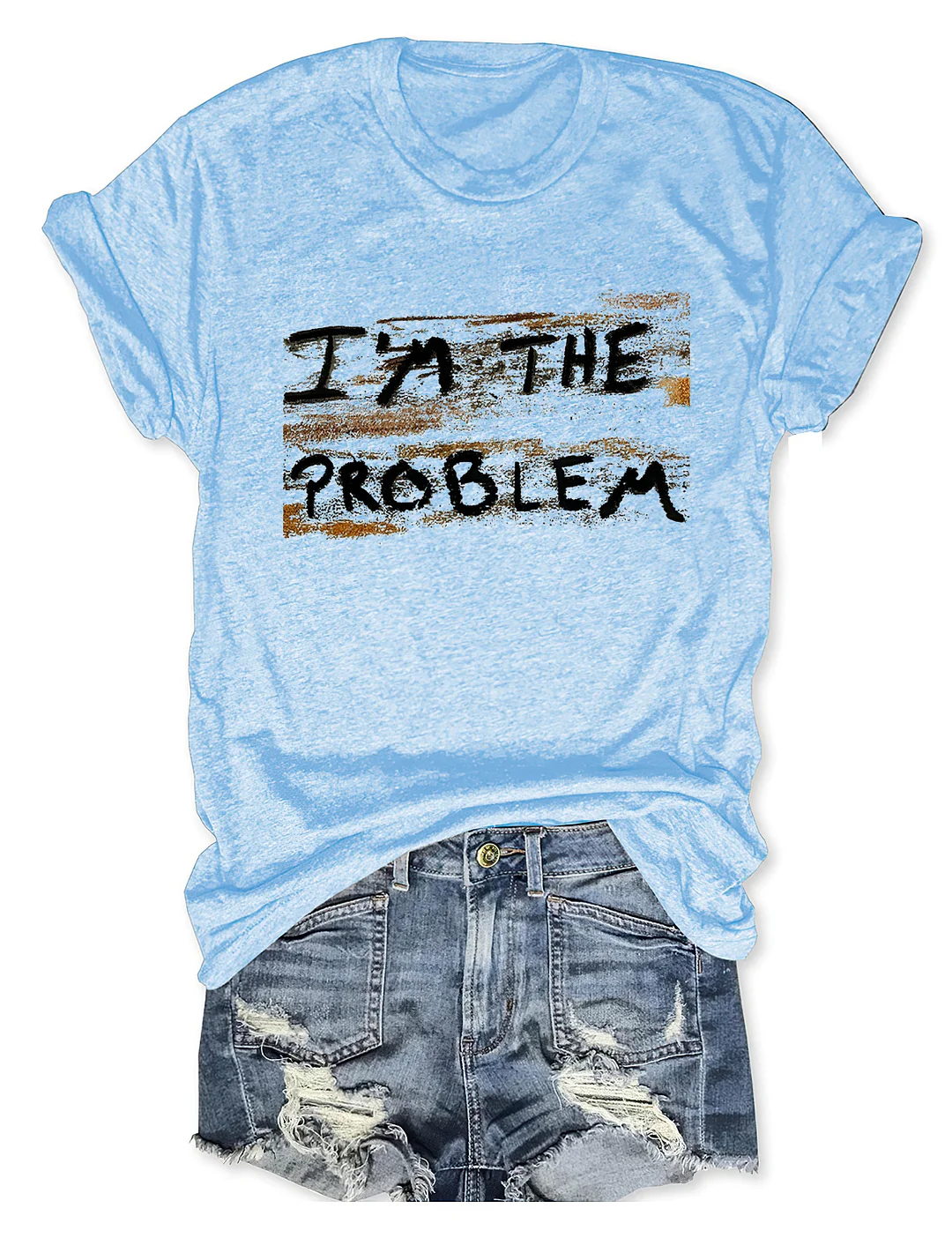 I'm The Problem Tour T-shirt