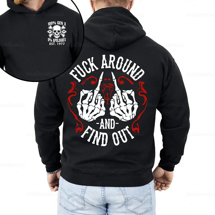 Custom Fuck Around & Find Out Hoodie