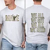 Drake Maye We All We Got Patriots Tee For Men