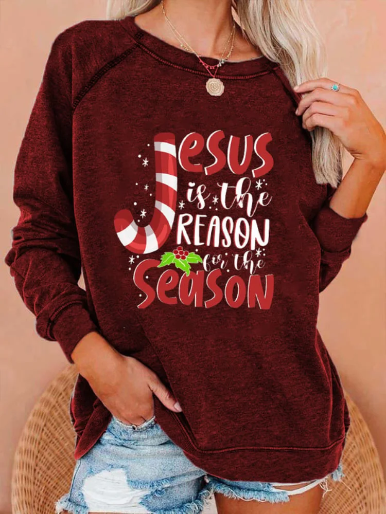 Jesus Is The Reason For The Season Print Sweatshirt