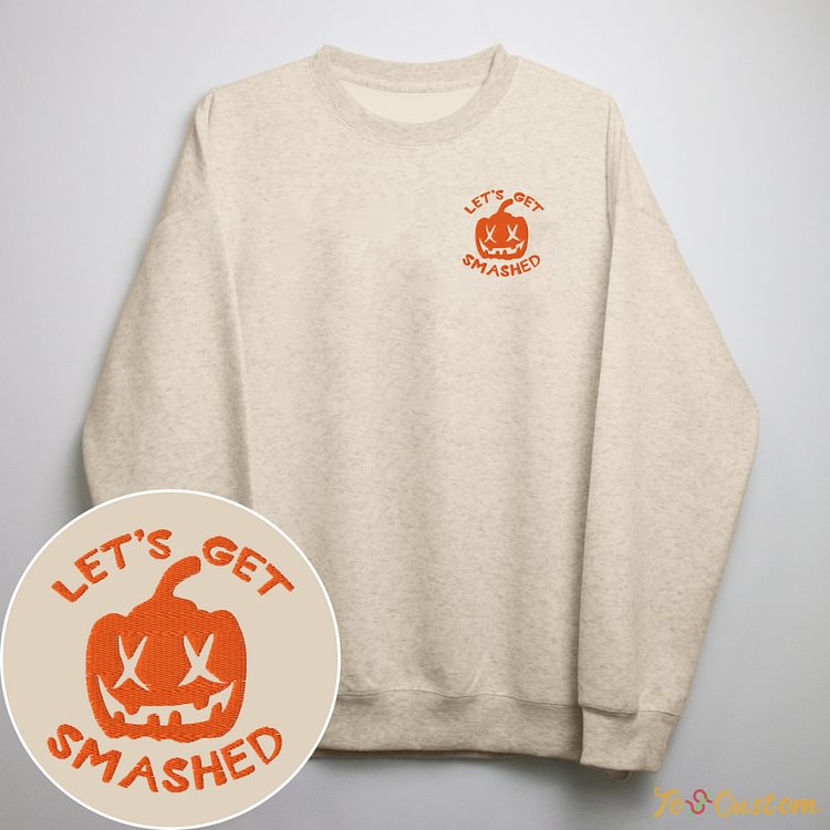 TOSCUSTOM™ Lets Get Smashed Halloween Sweatshirt Embroidery Autumn Crewneck