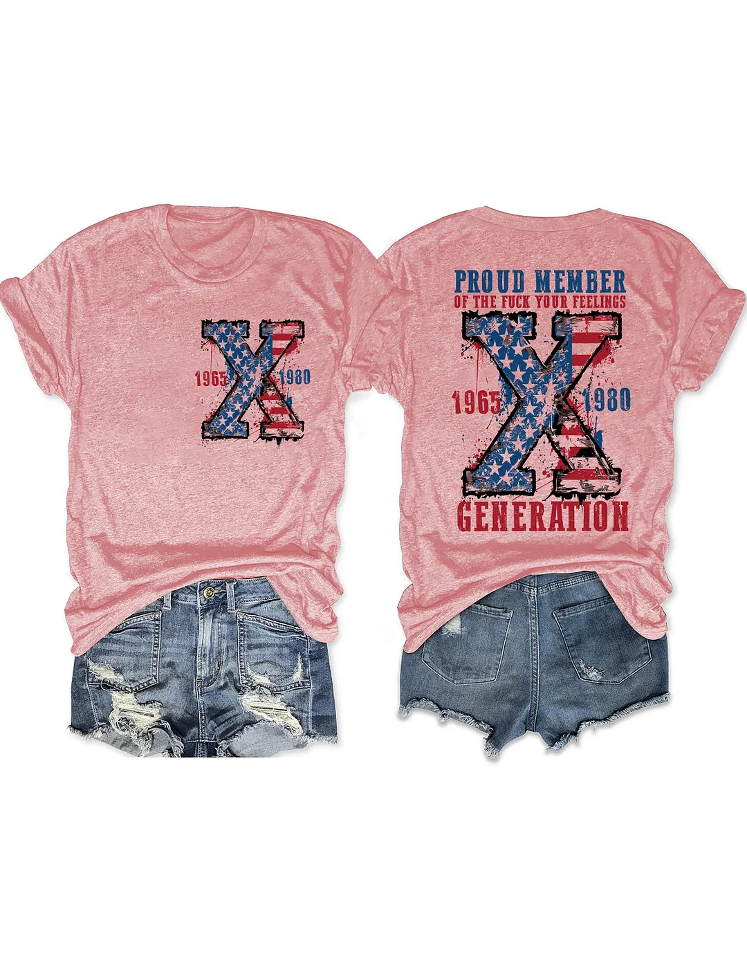 Proud Member Of The Fuck Your Feelings Generation X T-shirt