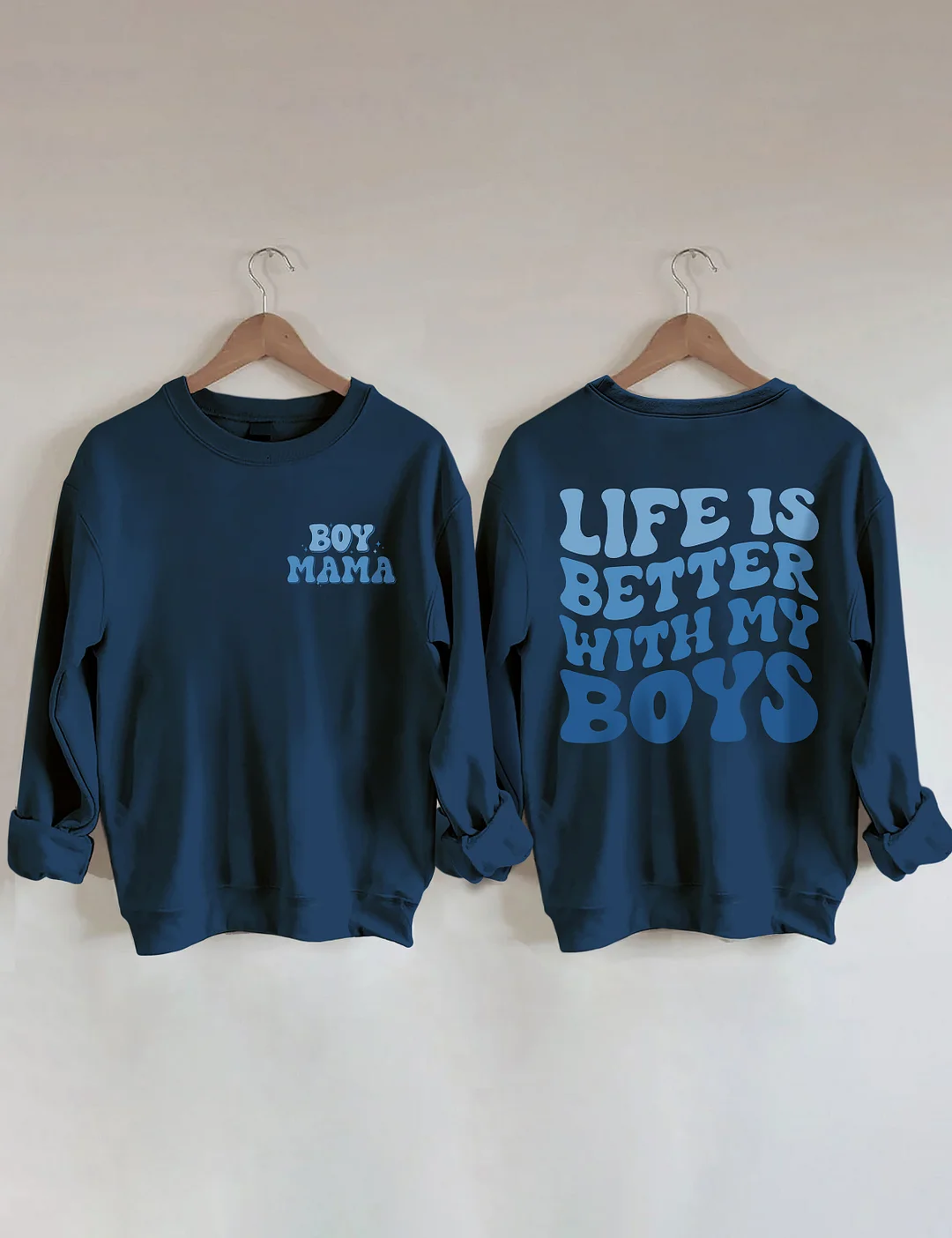 Life Is Better With My Boys Sweatshirt