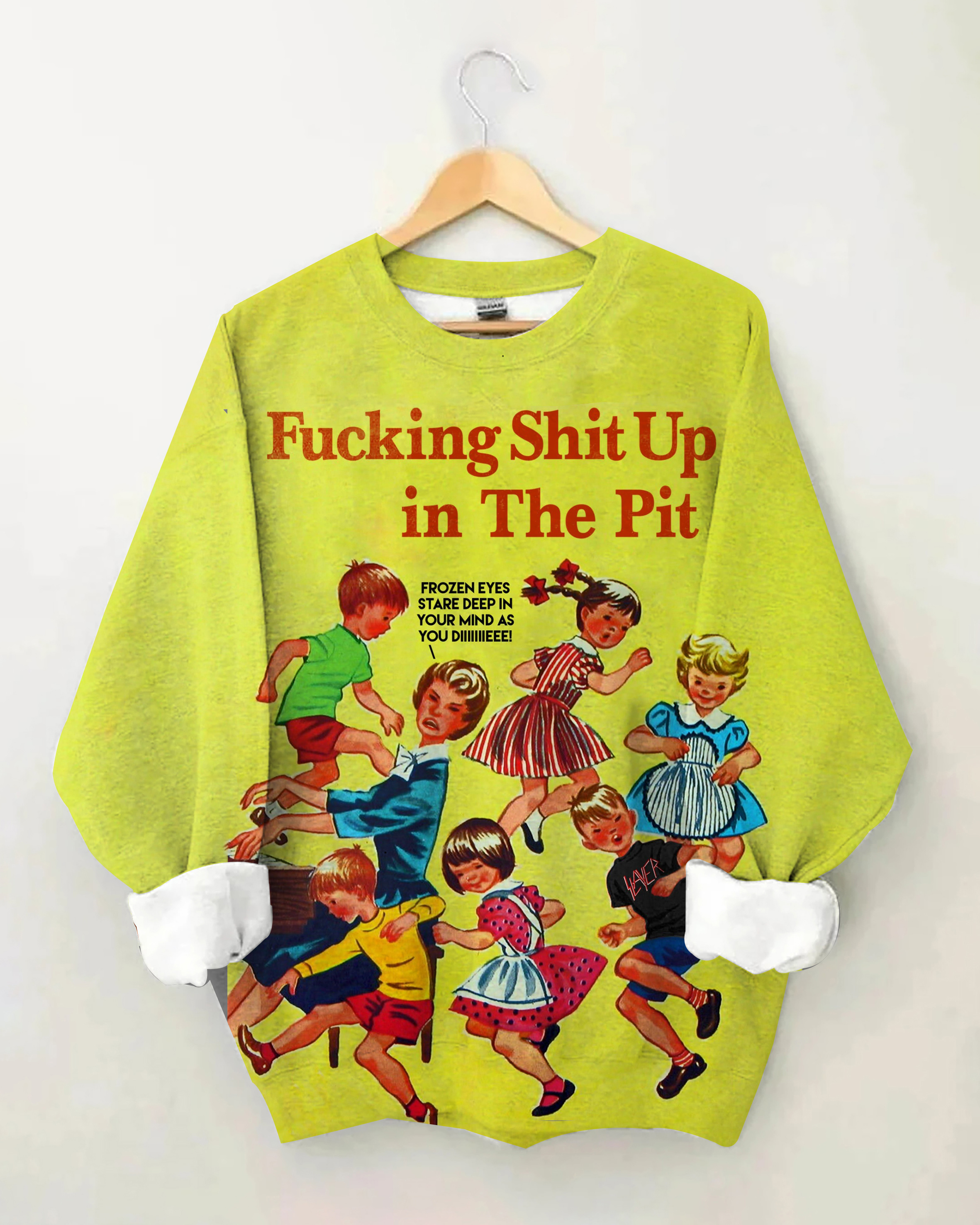 Retro Funny Quote Shit Up in the pit Art Print Long Sleeve Sweatshirt