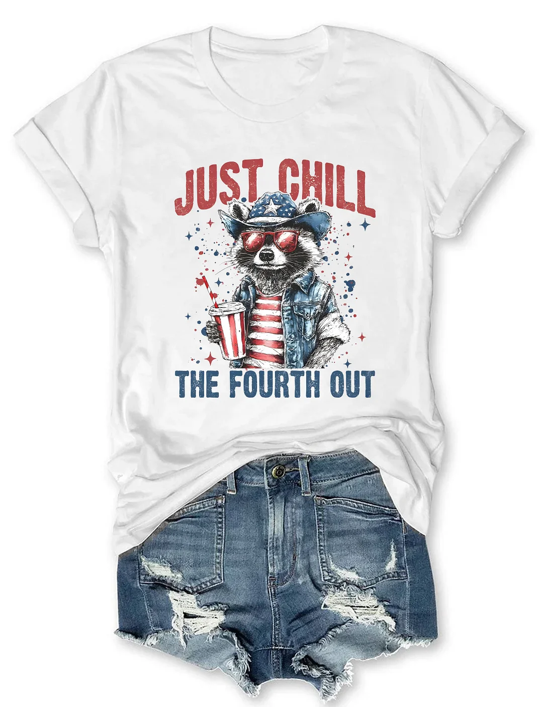 Just Chill The Fourth Out T-shirt