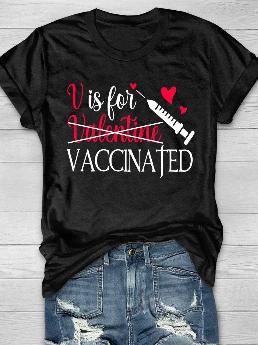 V Is For Vaccinated Print Short Sleeve T-shirt
