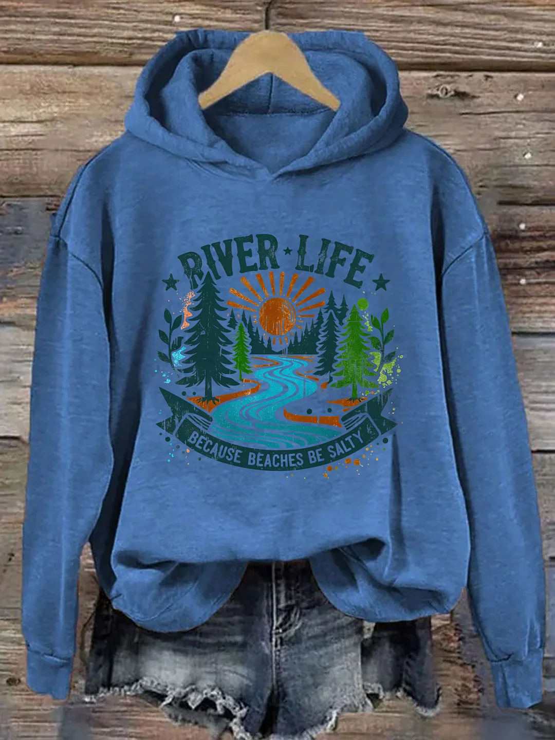 River Life Because Beaches Be Salty Hoodie