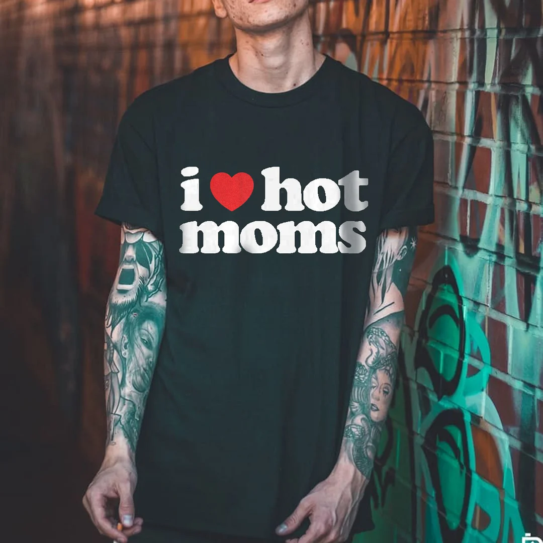 I Love Hot Moms Print Men's T-shirt -  