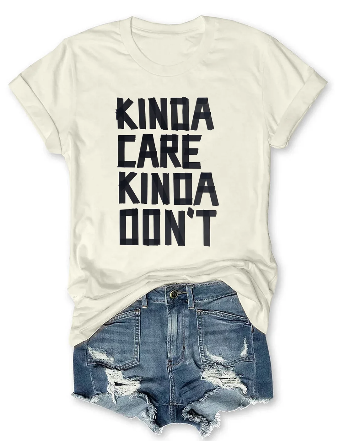 Kinda Care Kinda Don't T-shirt
