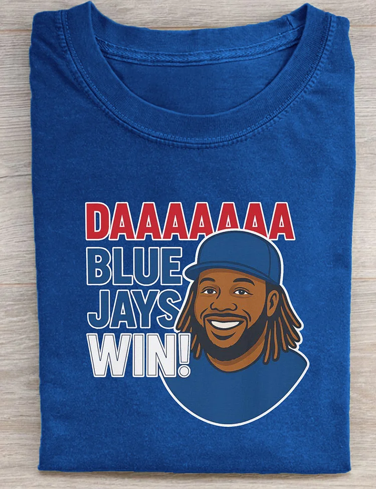 DAAAAA Blue Jays Win T-Shirt