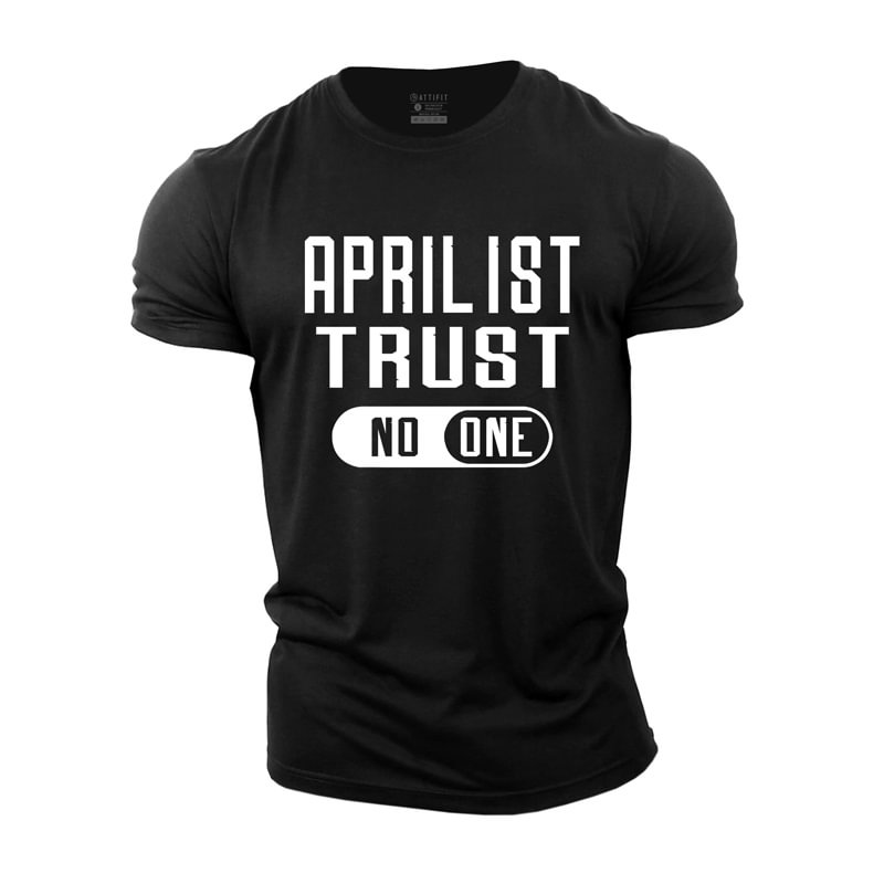 Cotton April 1st Trust No One Graphic Men's T-shirts tacday