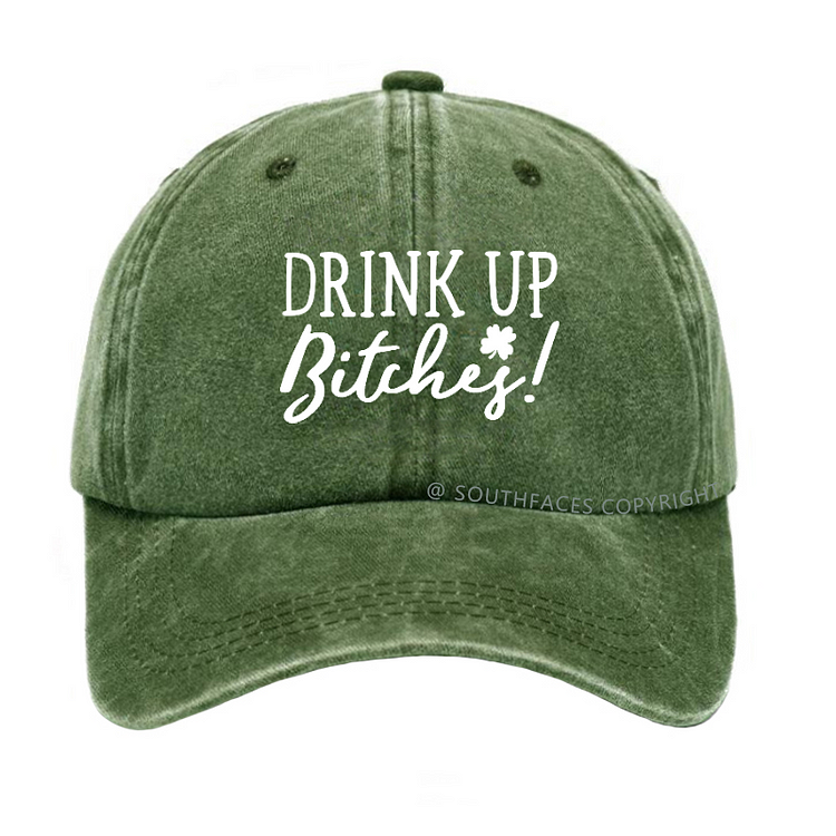 Drink Up Bitches Funny St. Patrick's Day Hat