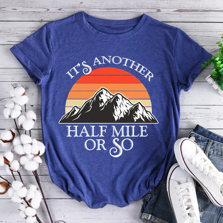 PSL-It's Another Half Mile Or So T-Shirt-011926