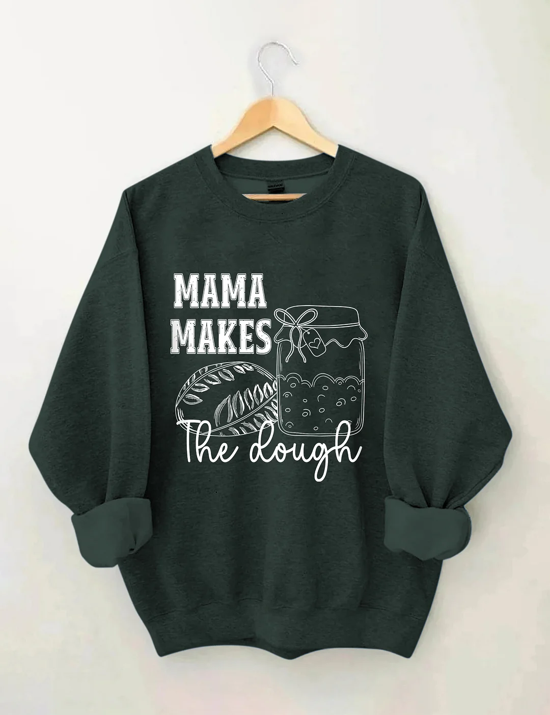 Mama Makes The Dough Sweatshirt