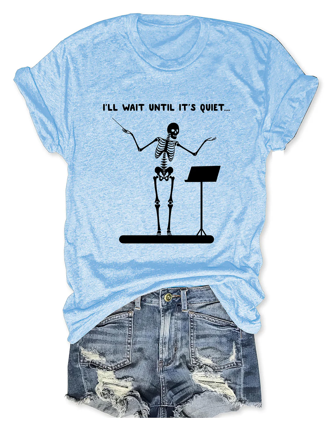 I'll Wait Until It's Quiet Funny Skeleton Band Director T-shirt