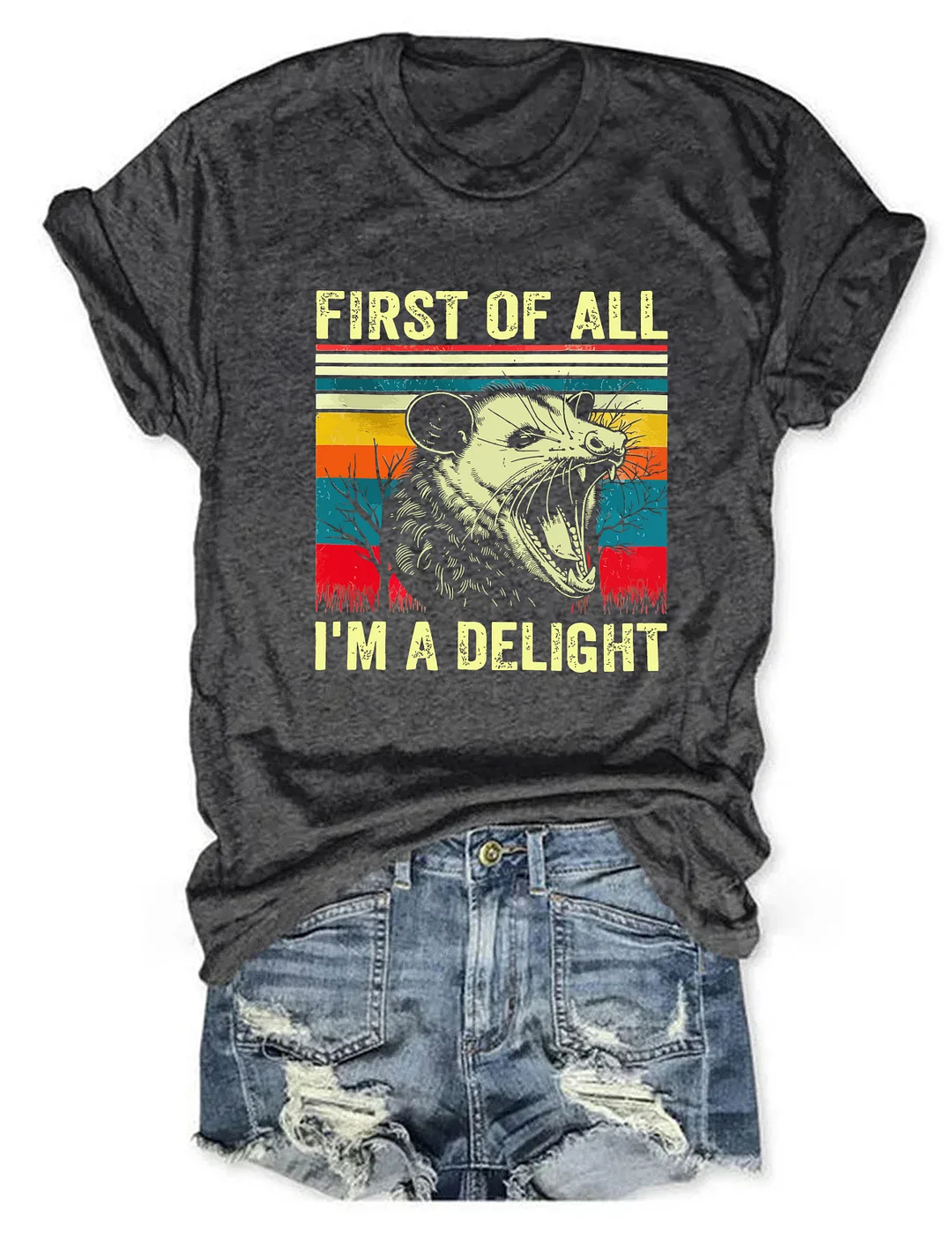 First Of All I'm A Delight T-Shirt