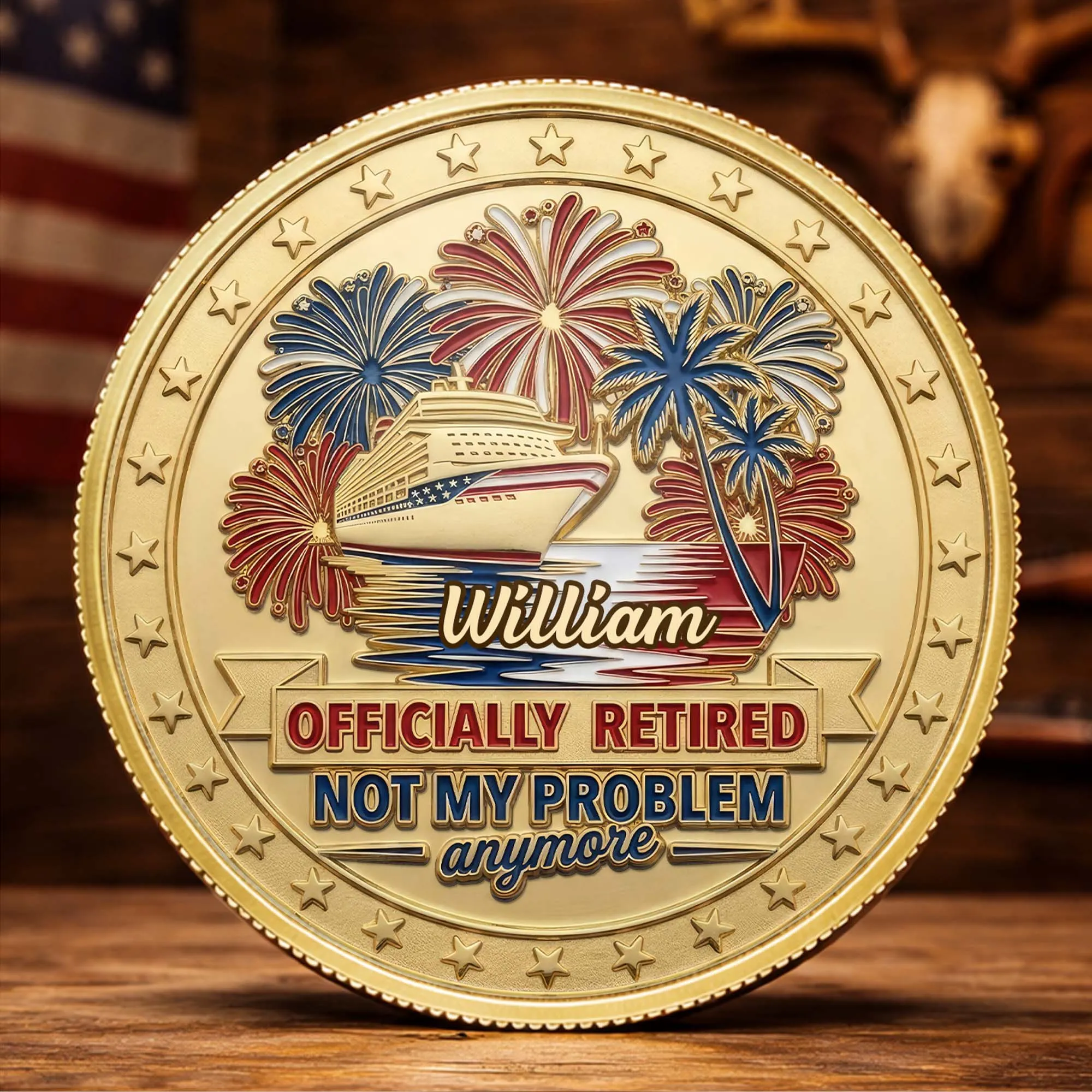 Officially Retired Not My Problem Anymore Cruise Ship And Fireworks - Custom Commemorative Coin - RETIRE074_KCOIN