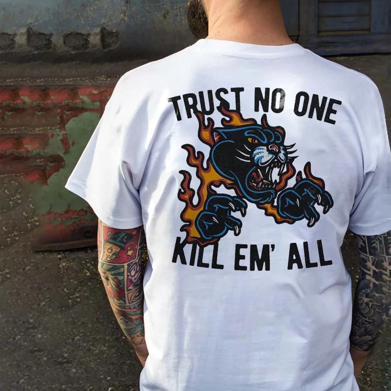 Trust No One Kill ‘Em All Tiger Print Basic White T-shirt - Krazyskull