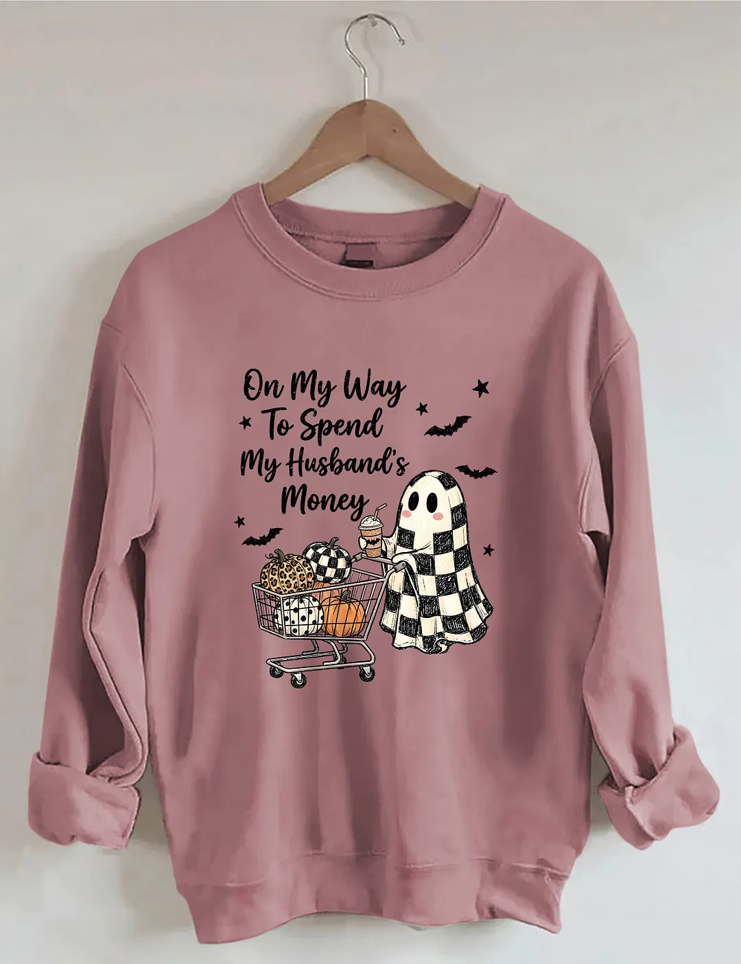 On My Way To Spend My Husband's Money Sweatshirt