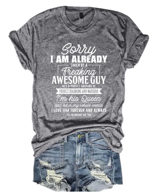I'm Taken By A Freaking Awesome Guy T-shirt