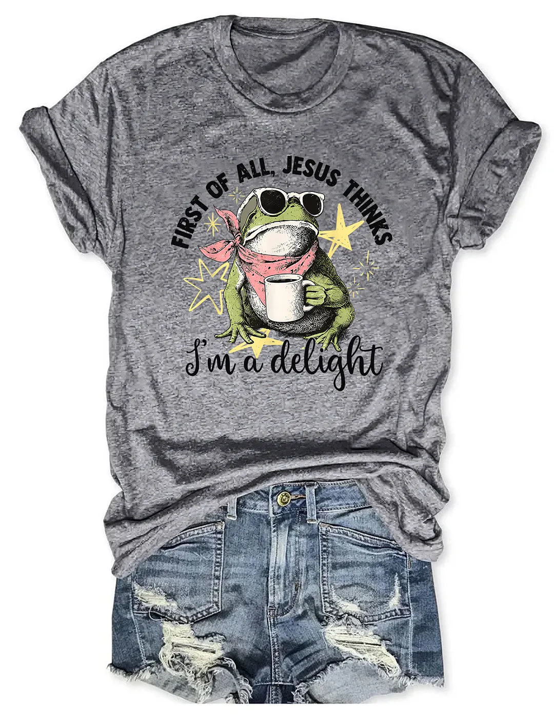First Of All Jesus Thinks I'm A Delight Frog T-shirt