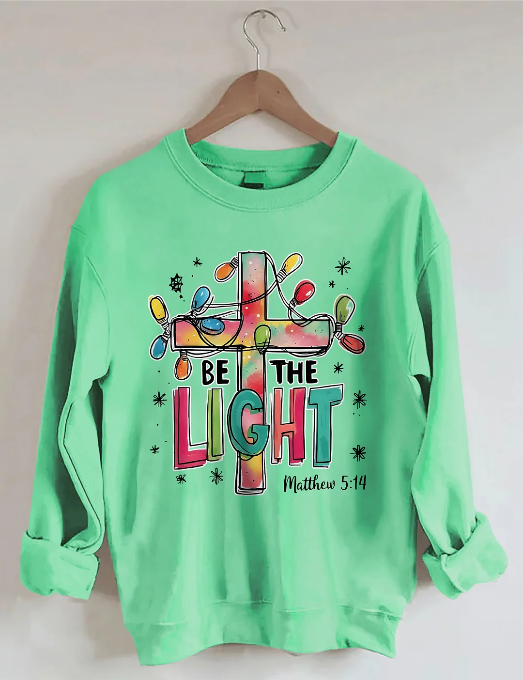 Be The Light Sweatshirt