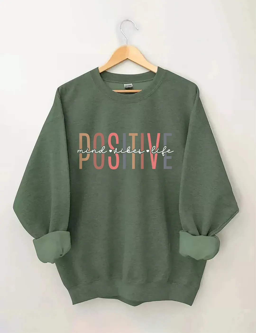 Positive Mind Positive Sweatshirt