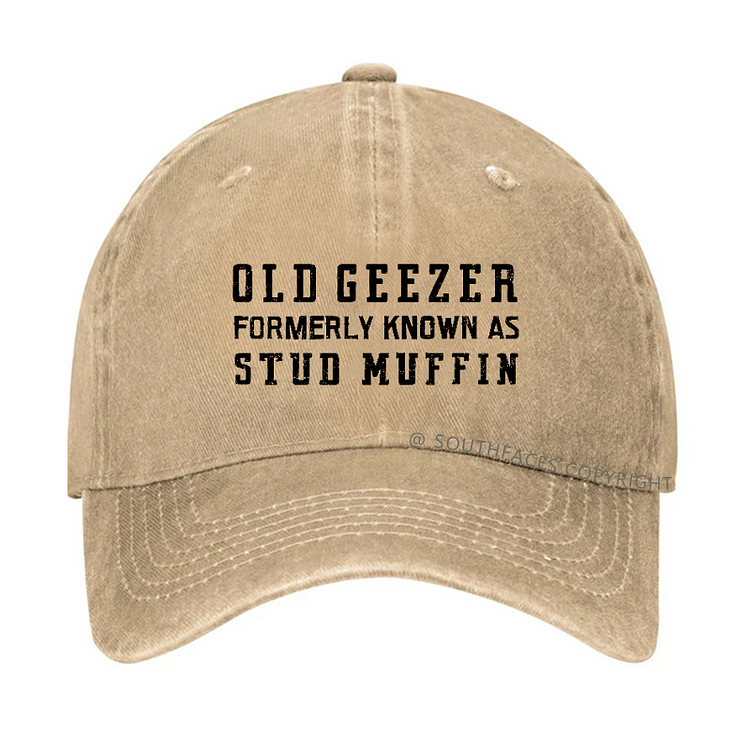 Old Geezer Formerly Known As Stud Muffin Hat