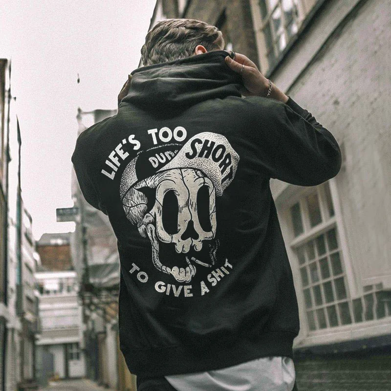 LIFE’S TOO SHORT TO GIVE A SHIT Skull with Hat Black Print Hoodie
