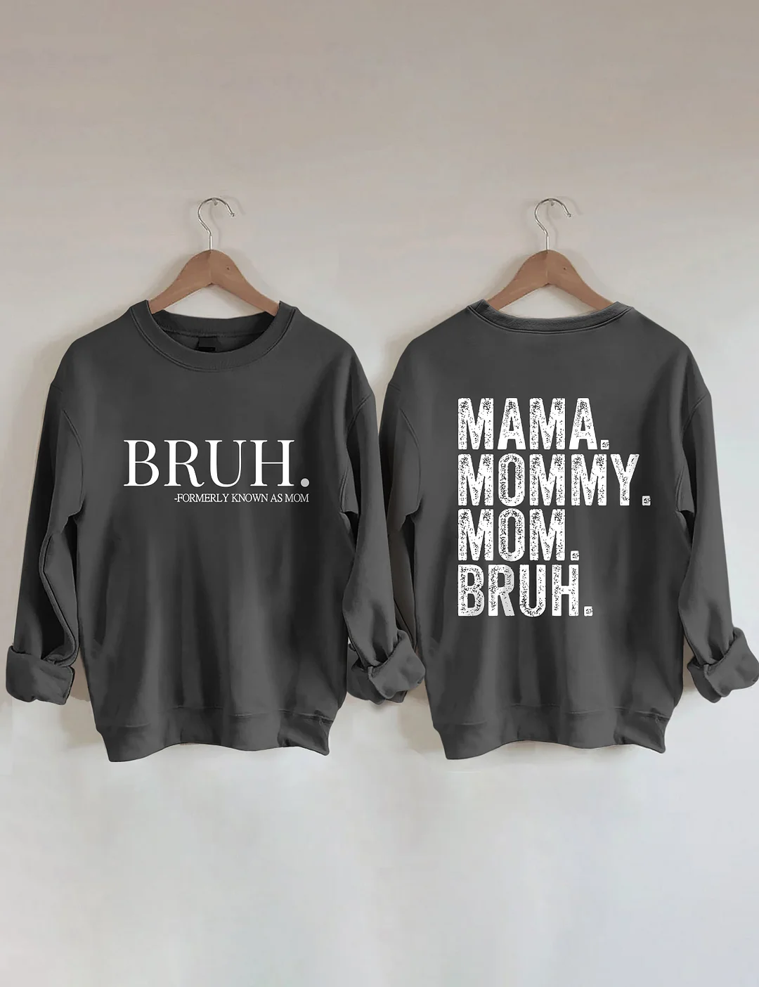 Mama Mommy Mom Bruh Sweatshirt