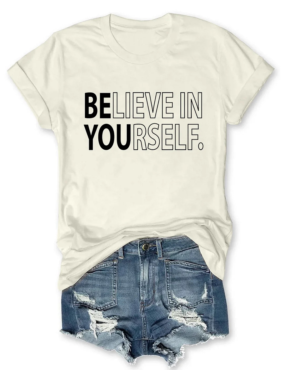 Believe In Yourself T-shirt