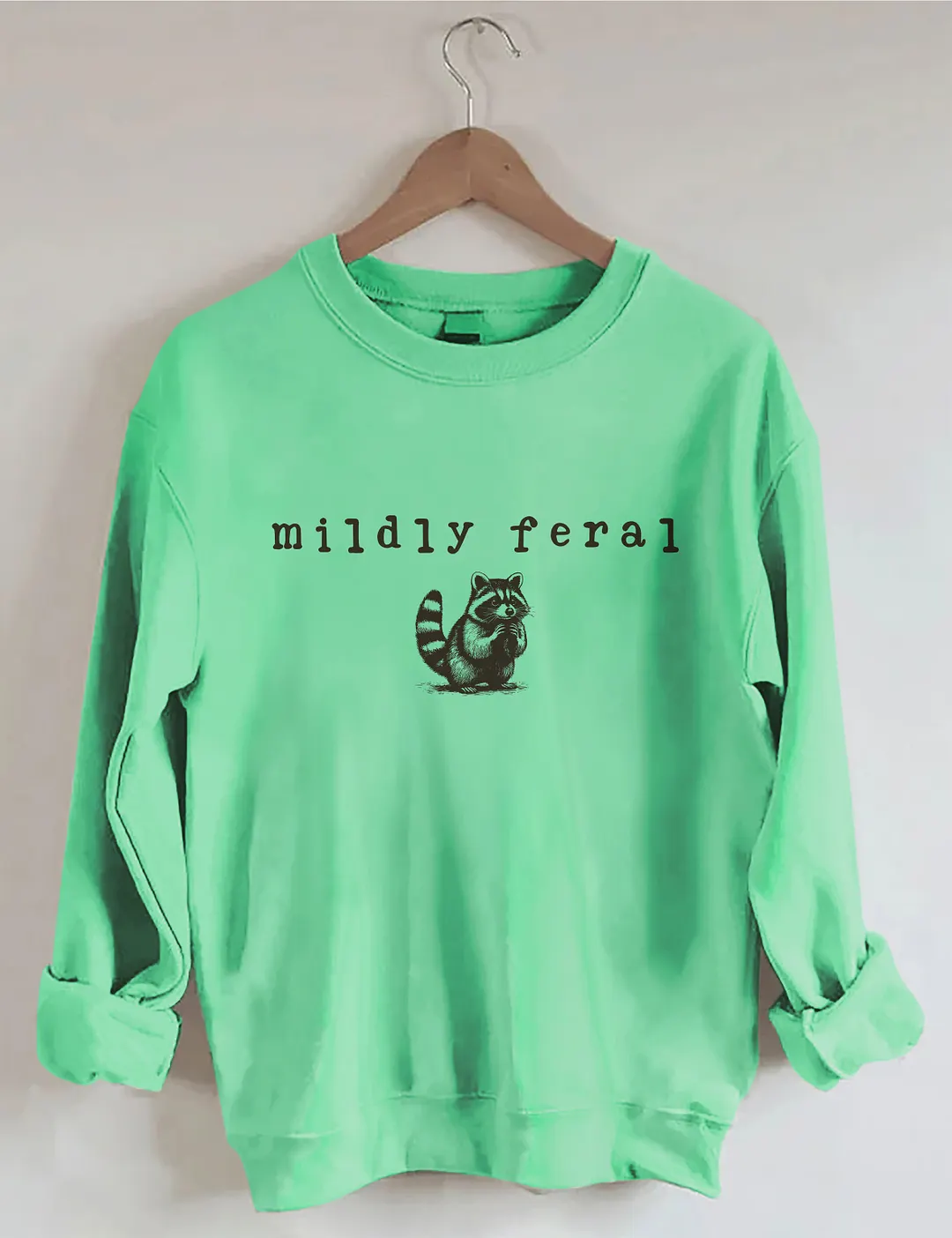 Mildly Feral Raccoon Sweatshirt