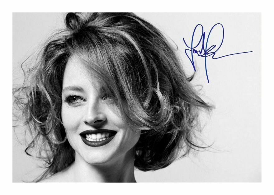 JODIE FOSTER AUTOGRAPH SIGNED PP Photo Poster painting POSTER