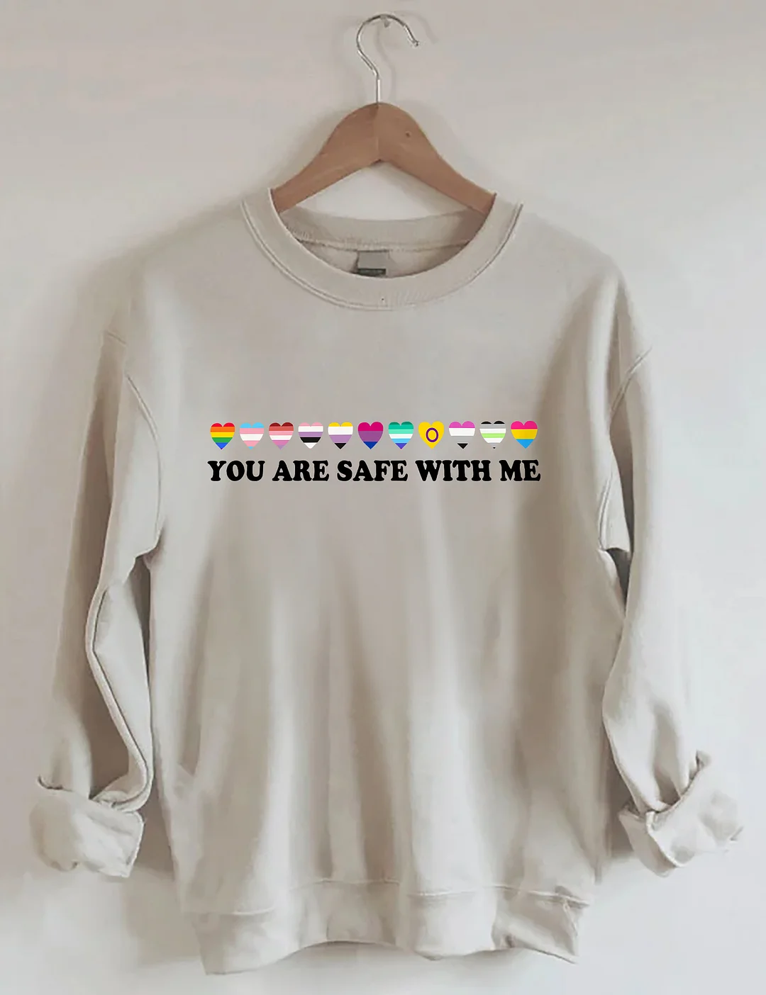 You Are Safe With Me Sweatshirt