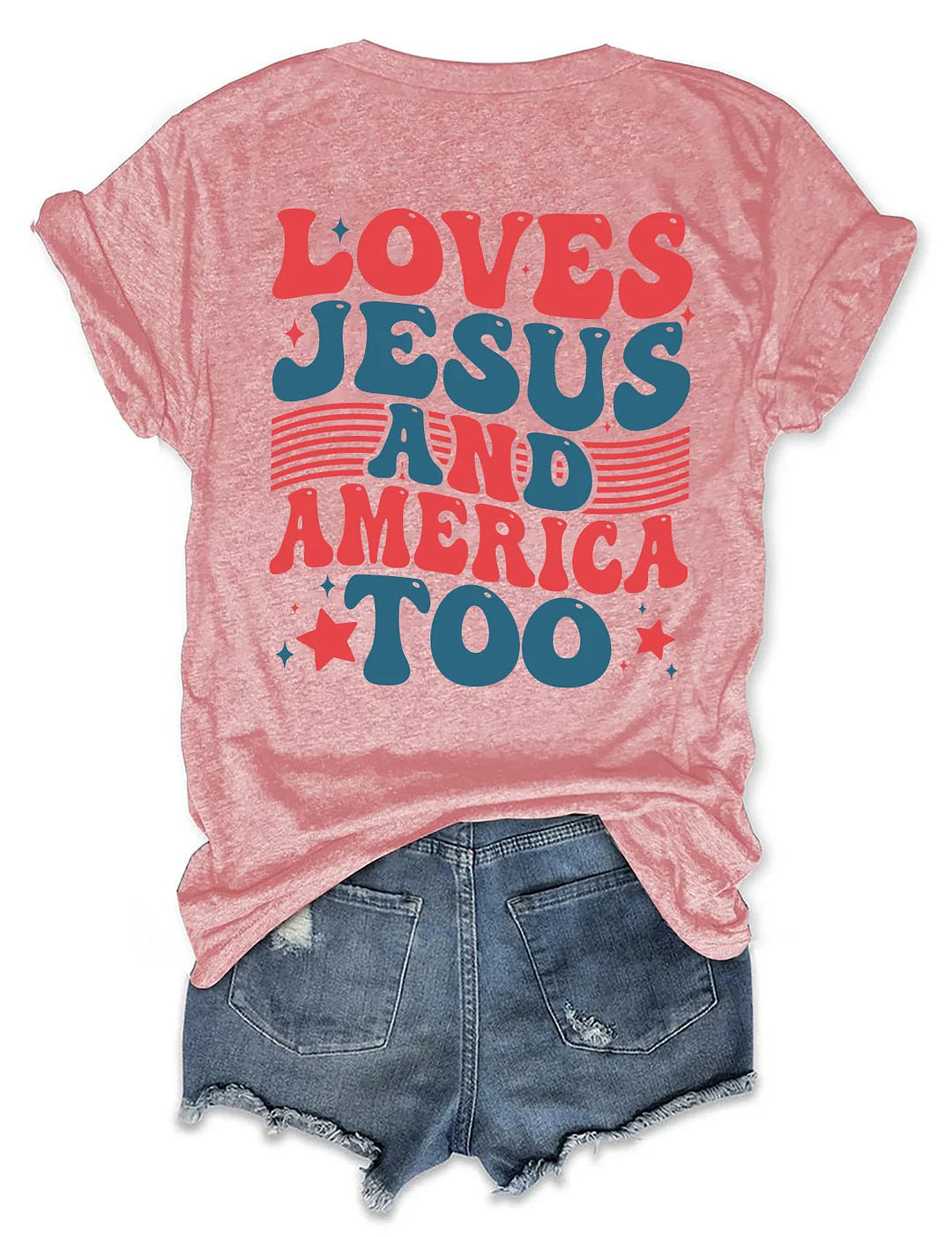 Loves Jesus And America Too T-shirt