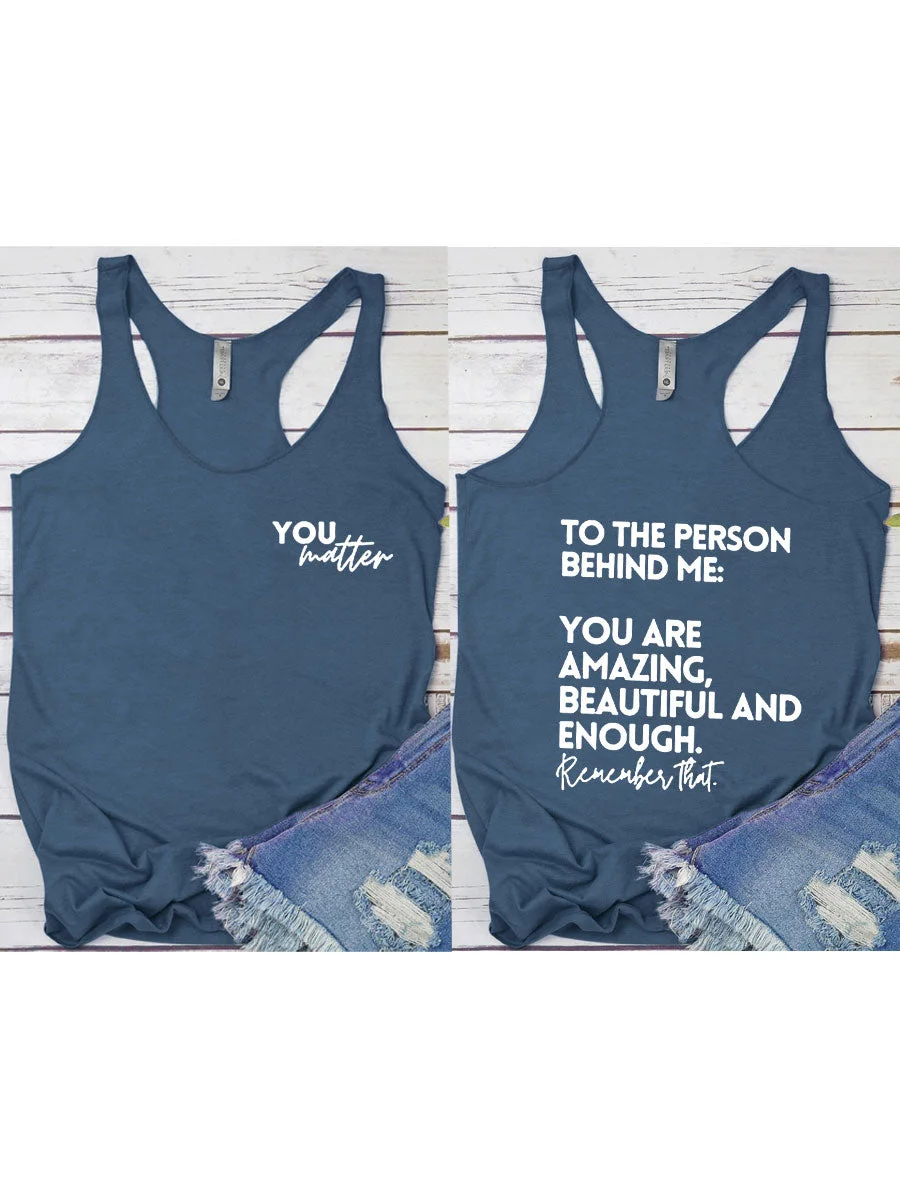 You Are Amazing Beautiful And Enough Tank