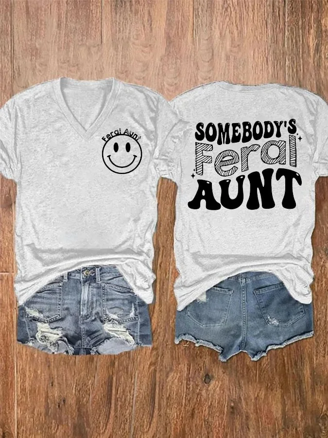 Somebody'S Feral Aunt  Ladies Print T-Shirt socialshop