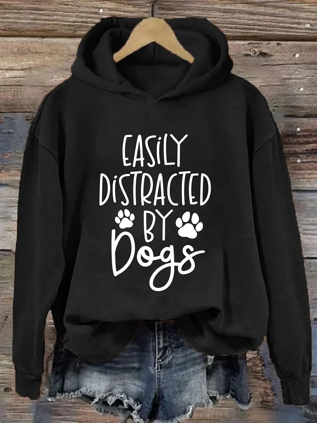 Easily Distracted By Dogs Hoodie