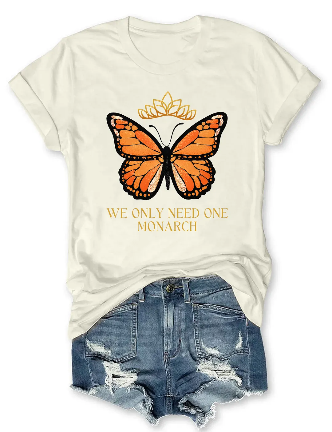 We Only Need One Monarch Butterfly T-shirt