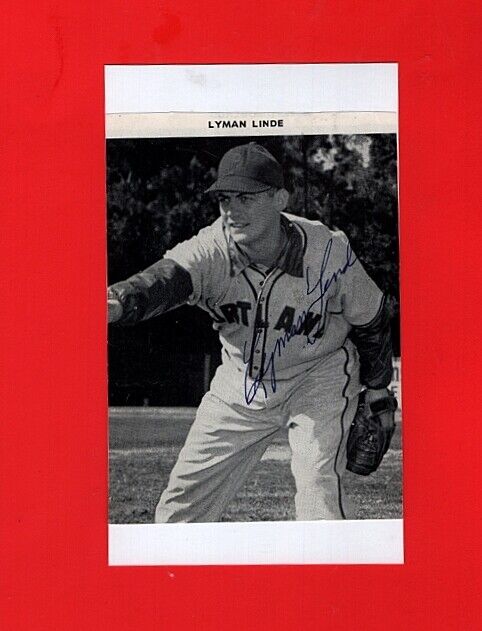 1952 LYMAN LINDE-PCL-PORTLAND BEAVERS AUTOGRAPHED Photo Poster painting ON 3X5-(d.1995)