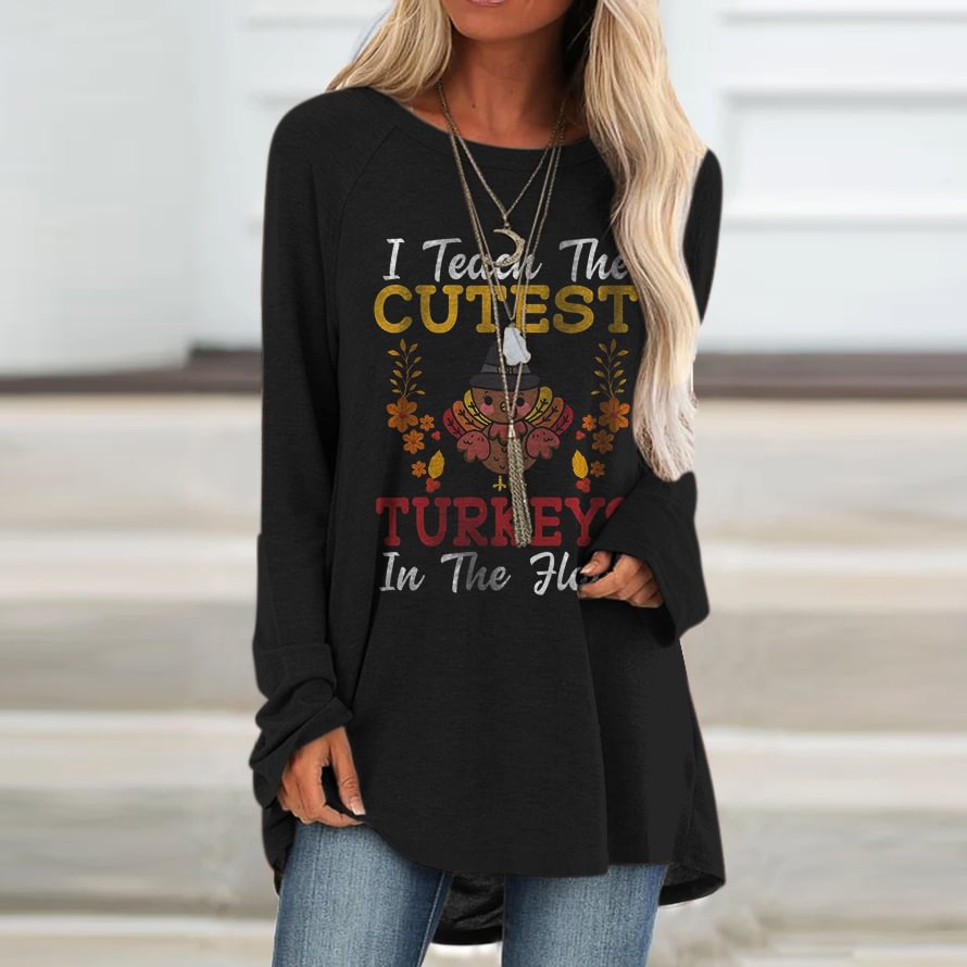 I Teach The Cutest Turkeys In The Flock Print Casual T-shirt