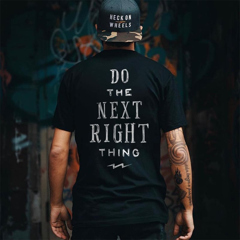 Do The Next Right Thing Printed Men's T-shirt -  UPRANDY